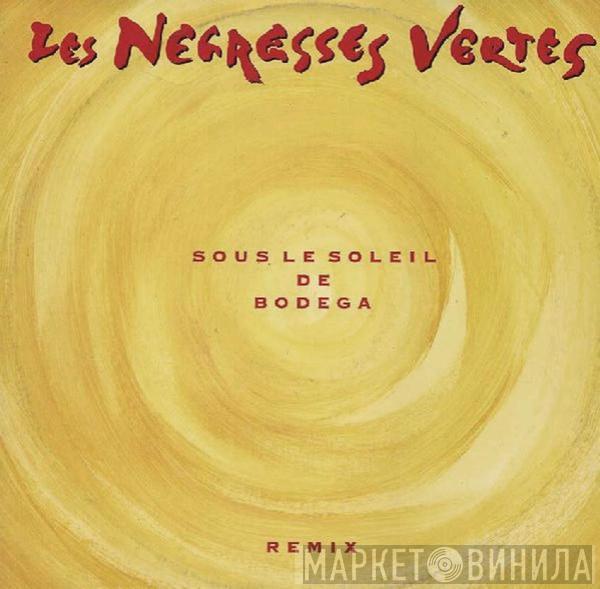 Les Negresses Vertes - Sous Le Soleil De Bodega (Remix)