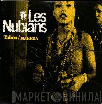 Les Nubians - Tabou / Makeda