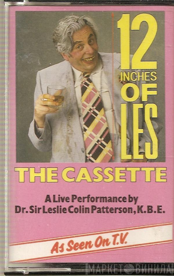 Les Patterson - 12 Inches Of Les - A Live Performance By Dr. Sir Leslie Colin Patterson, K.B.E