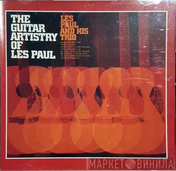 Les Paul And His Trio - The Guitar Artistry Of Les Paul