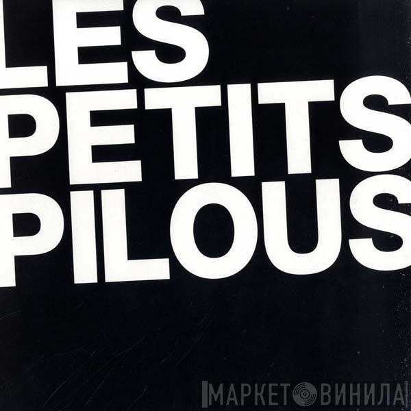 Les Petits Pilous - Hello, We Are E.P.