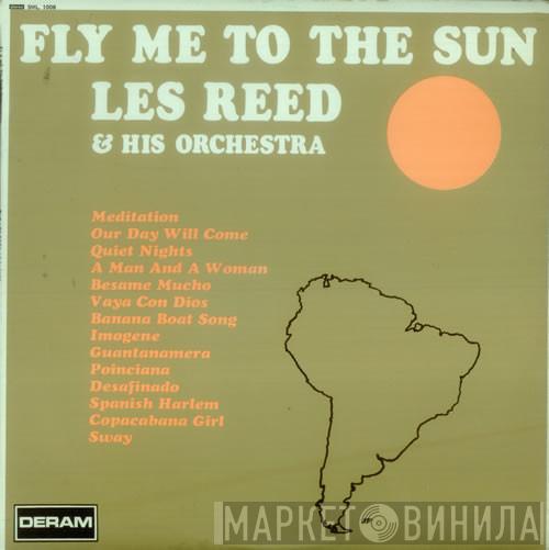 Les Reed And His Orchestra - Fly Me To The Sun