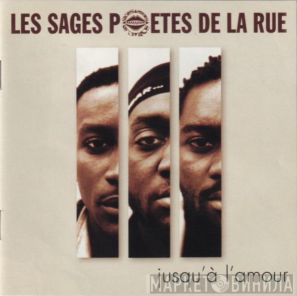  Les Sages Poetes De La Rue  - Jusqu'à L'amour