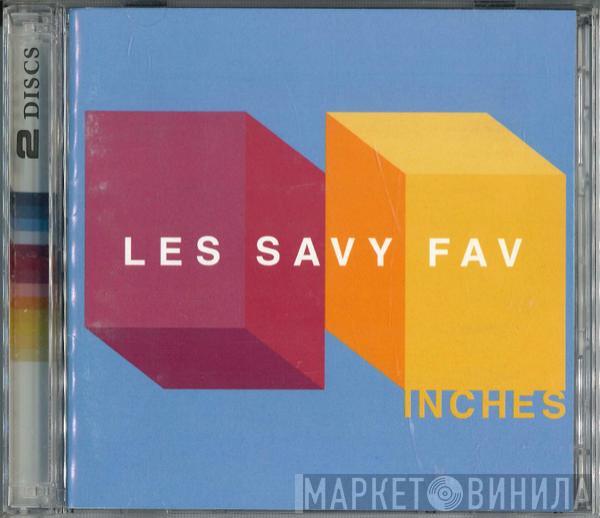 Les Savy Fav - Inches