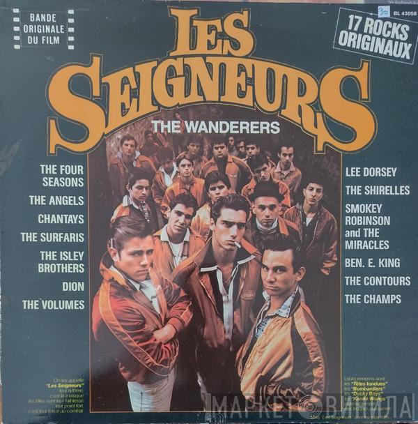  - Les Seigneurs (The Wanderers)