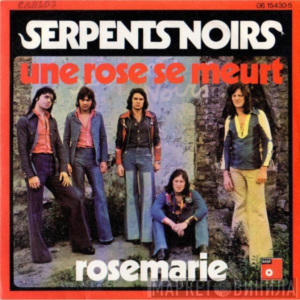 Les Serpents Noirs - Une Rose Se Meurt