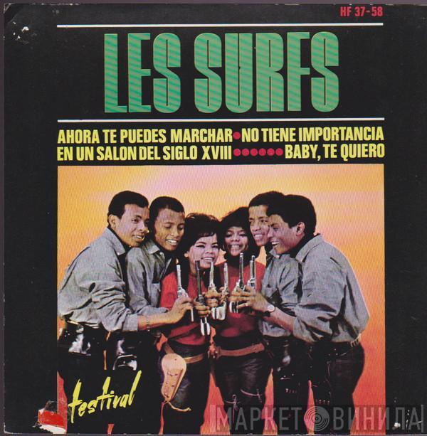 Les Surfs - Ahora Te Puedes Marchar / No Tiene Importancia / En Un Salón Del Siglo XVIII / Baby, Te Quiero