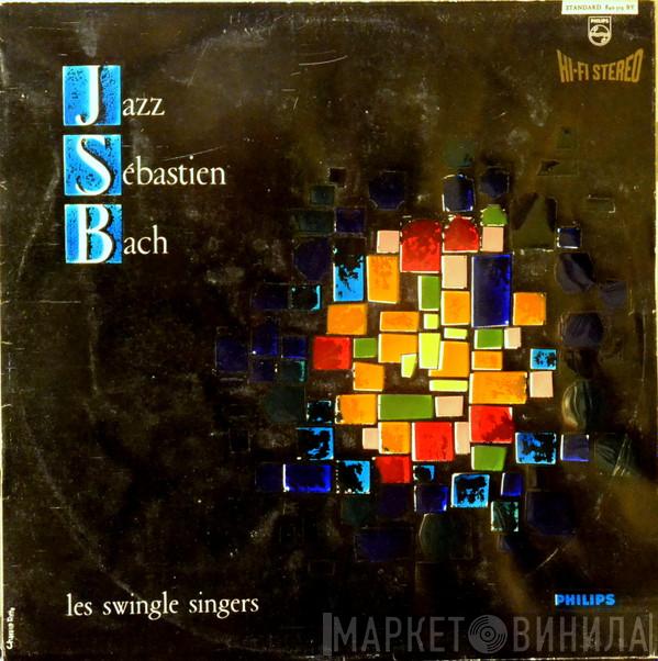  Les Swingle Singers  - Jazz Sébastian Bach