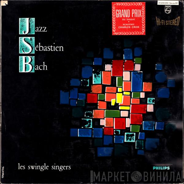  Les Swingle Singers  - Jazz Sébastien Bach