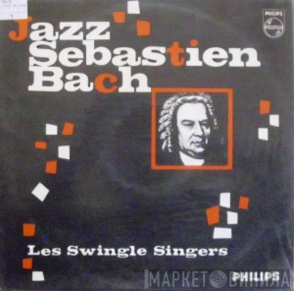  Les Swingle Singers  - Jazz Sebastian Bach