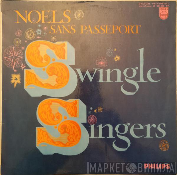  Les Swingle Singers  - Noëls Sans Passeport