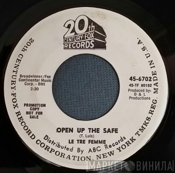 Les Tres Femmes - Open Up The Safe