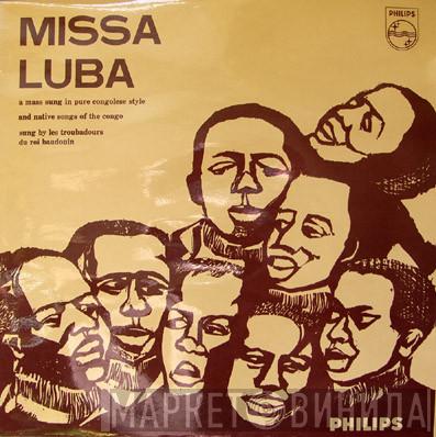 Les Troubadours Du Roi Baudouin - Missa Luba