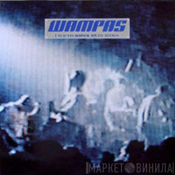 Les Wampas - Chauds, Sales Et Humides