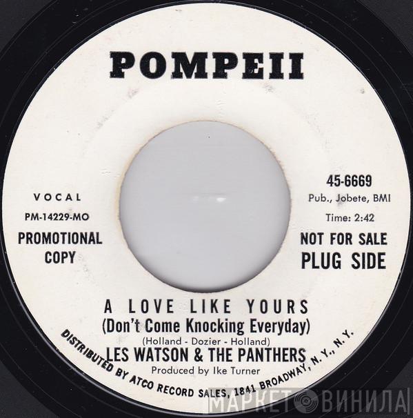 Les Watson And The Panthers - A Love Like Yours (Don't Come Knocking Everyday) / Oh Yeah