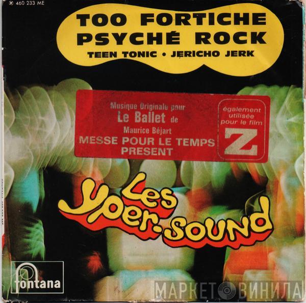 Les Yper-Sound - Too Fortiche / Psyché Rock / Teen Tonic / Jericho Jerk