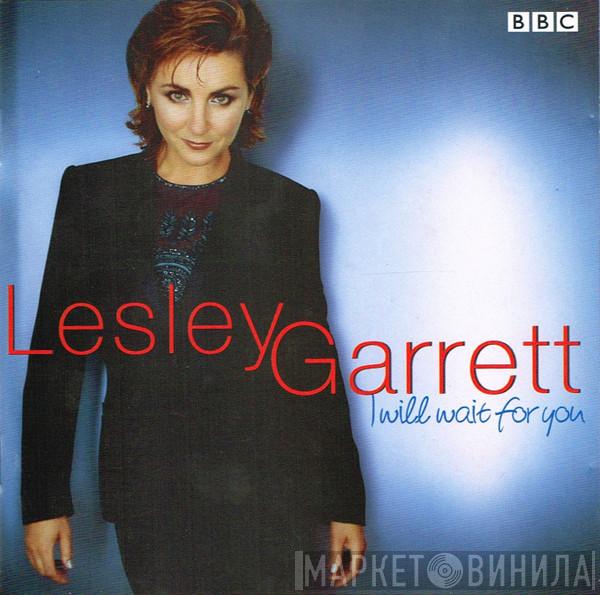 Lesley Garrett - I Will Wait For You