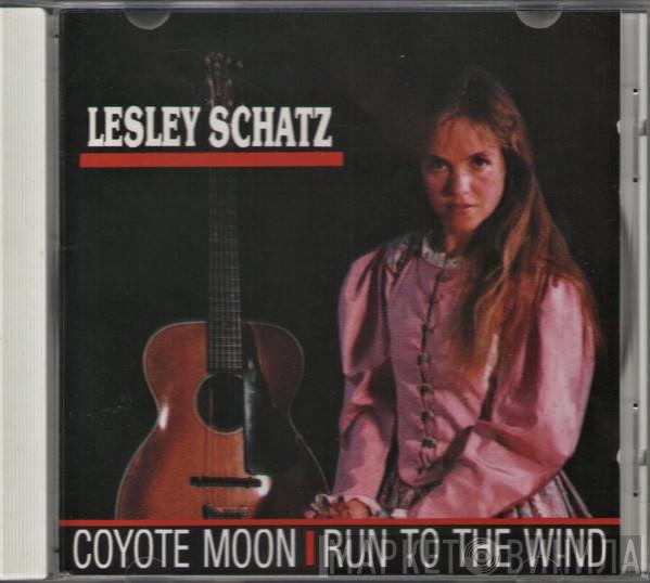 Lesley Schatz - Coyote Moon / Run To The Wind