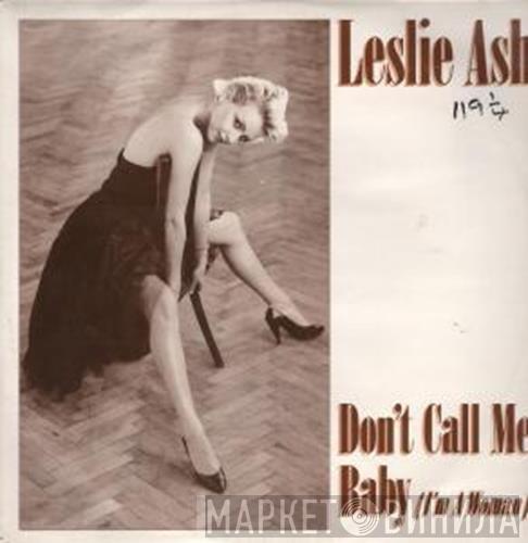 Leslie Ash - Don't Call Me Baby (I'm A Woman)