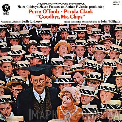 Leslie Bricusse, John Williams  - Goodbye, Mr Chips