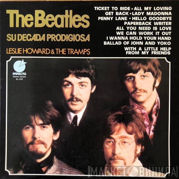 Leslie Howard & The Tramps - The Beatles - Su Decada Prodigiosa