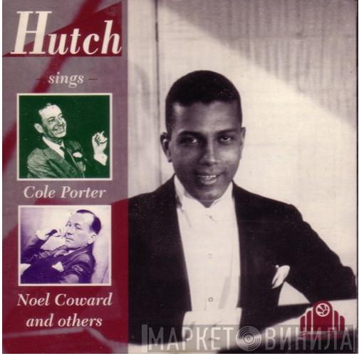 Leslie Hutchinson  - Hutch Sings Cole Porter Noel Coward And Others