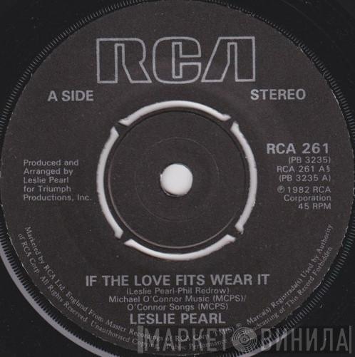 Leslie Pearl - If The Love Fits Wear It / Anything But Yes Is Still A No
