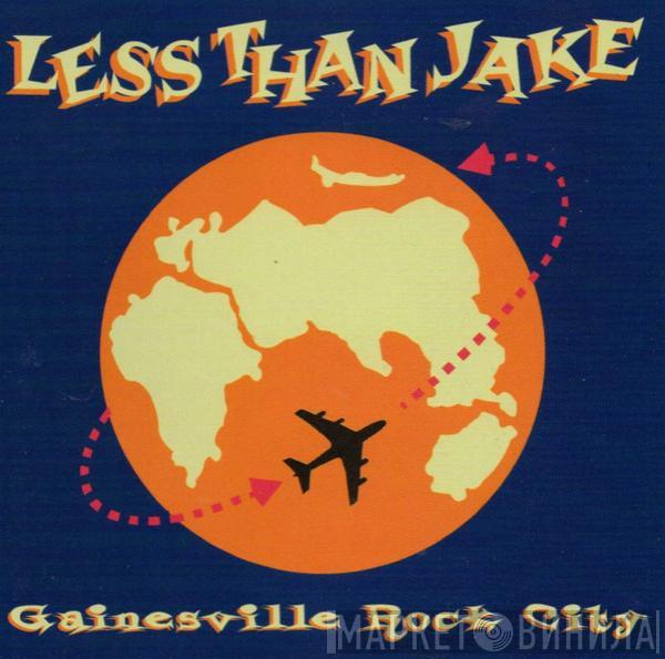 Less Than Jake - Gainesville Rock City