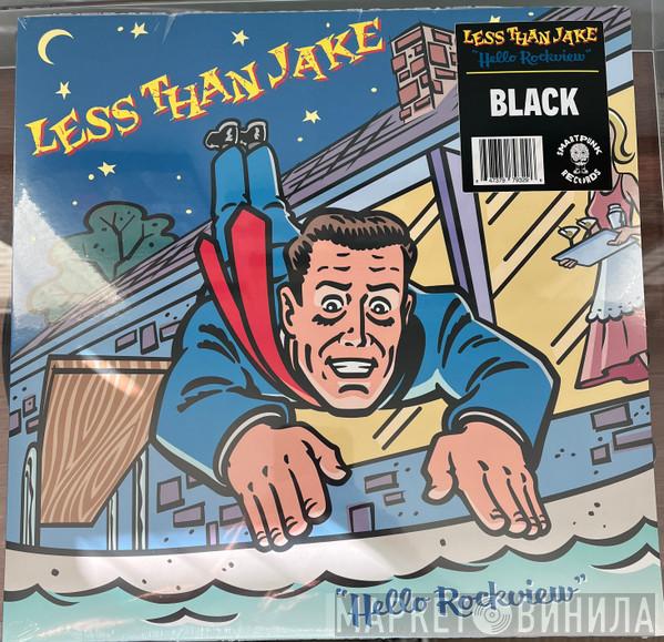 Less Than Jake - Hello Rockview 
