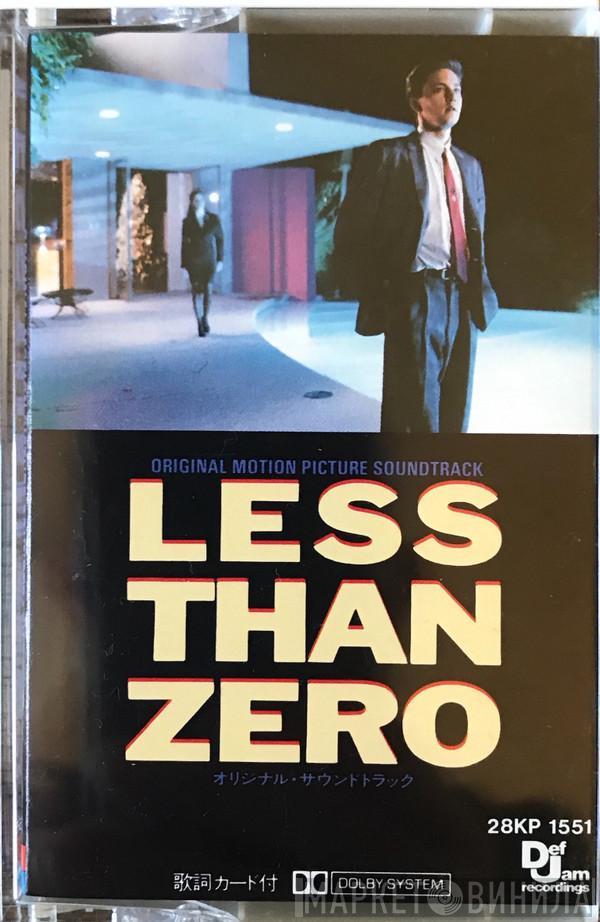  - Less Than Zero (Original Motion Picture Soundtrack)