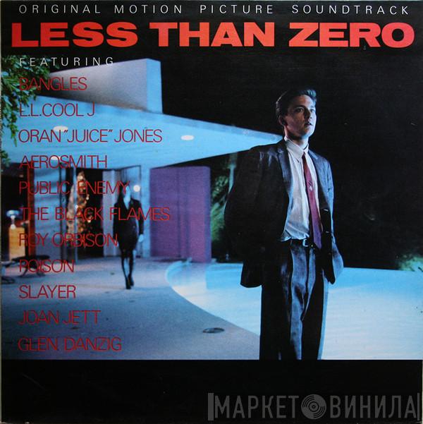  - Less Than Zero (Original Motion Picture Soundtrack)