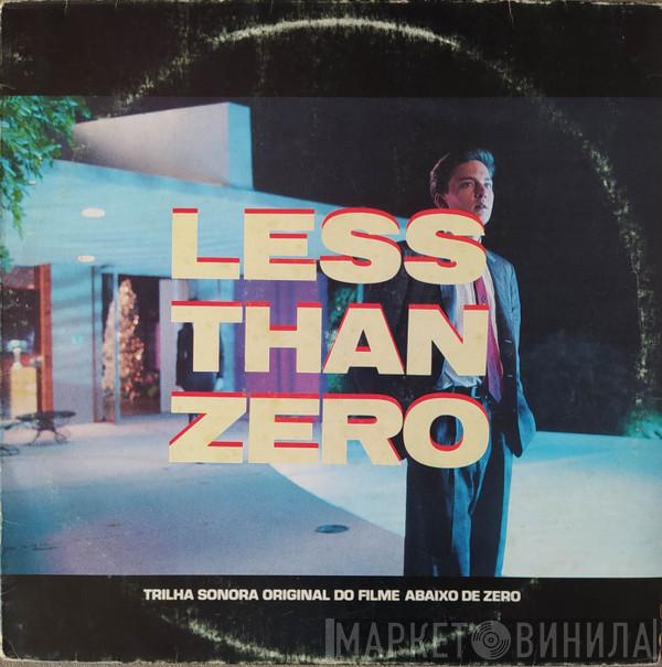  - Less Than Zero - Trilha Sonora Do Filme "Abaixo De Zero"