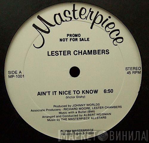 Lester Chambers - Ain't It Nice To Know