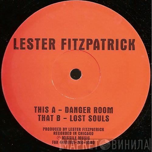 Lester Fitzpatrick - Danger Room / Lost Souls