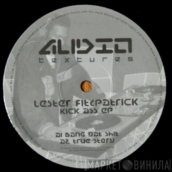Lester Fitzpatrick - Kick Ass EP