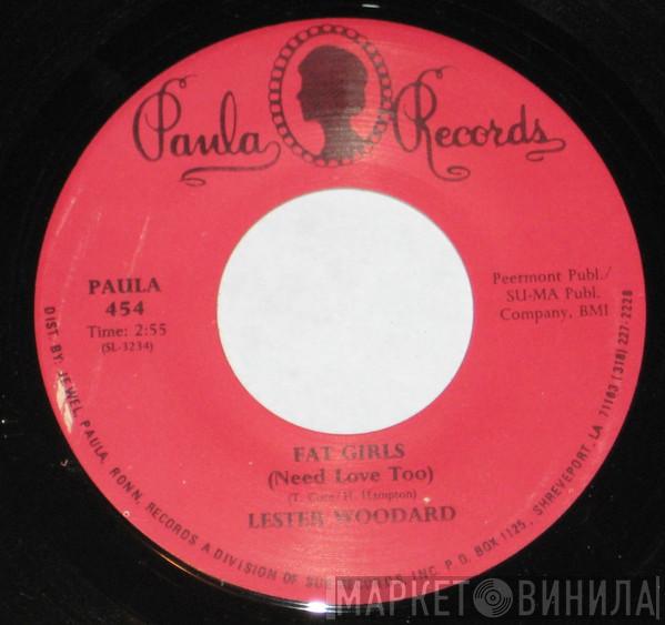 Lester Woodard - Fat Girls (Need Love Too) / You Gave Love (From Your Heart)