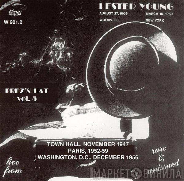 Lester Young - Prez's Hat Vol. 5