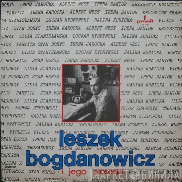 Leszek Bogdanowicz - Leszek Bogdanowicz I Jego Piosenki