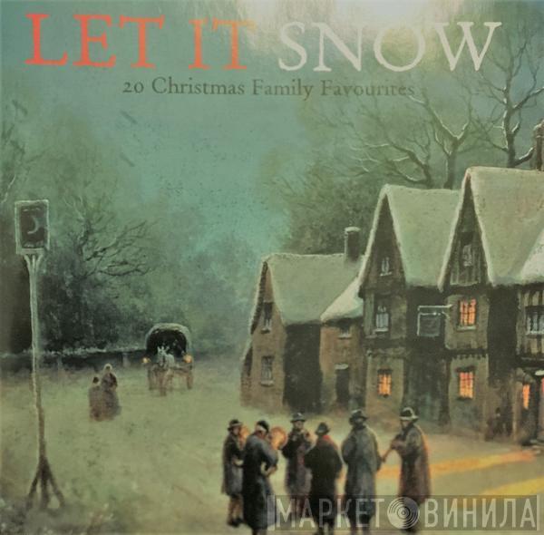  - Let It Snow 20 Christmas Family Favourites