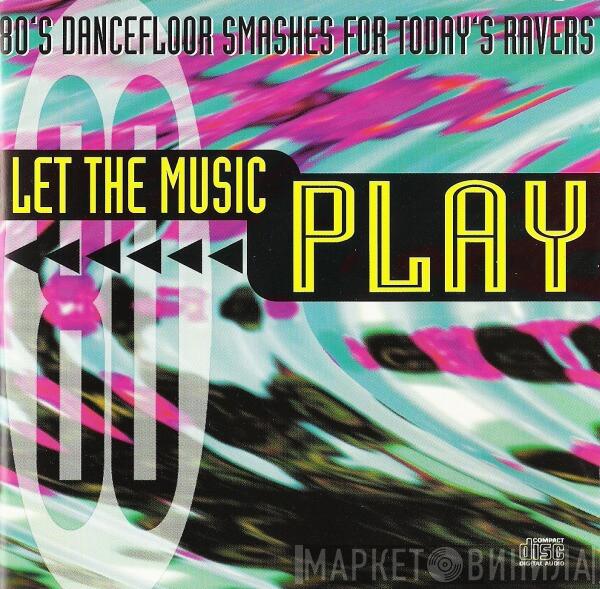  - Let The Music Play