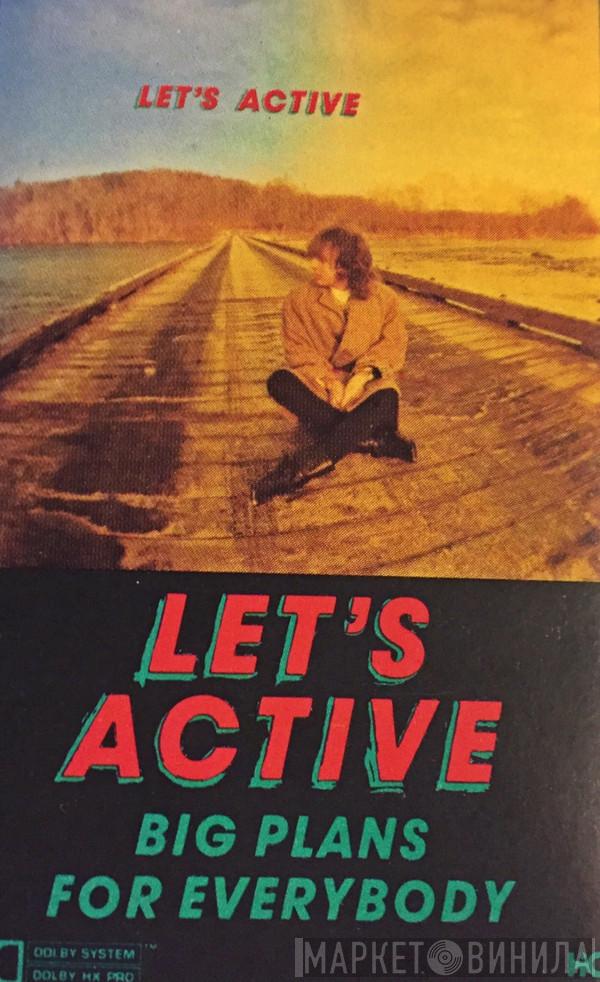 Let's Active - Big Plans For Everybody