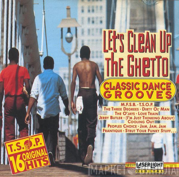  - Let's Clean Up The Ghetto