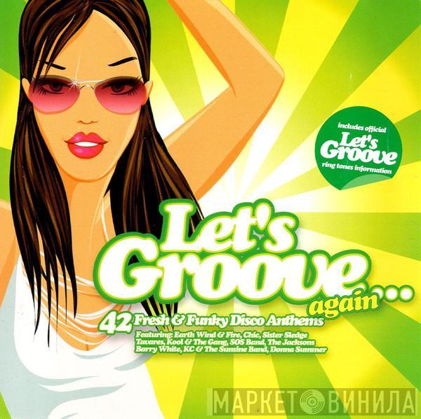  - Let's Groove Again