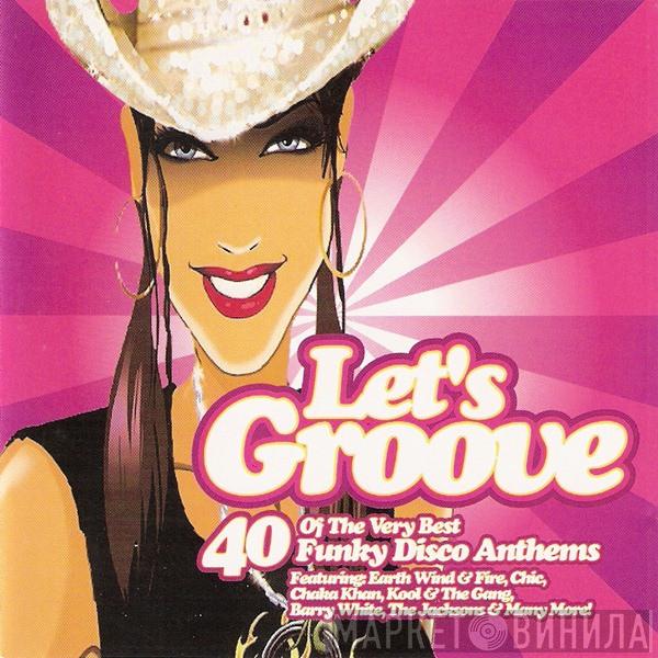  - Let's Groove