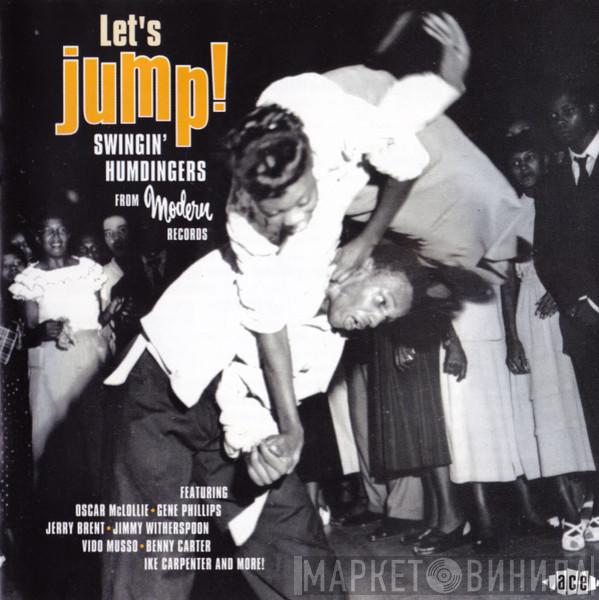  - Let's Jump! Swingin' Humdingers From Modern Records