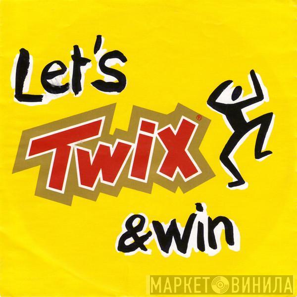  - Let's Twix & Win