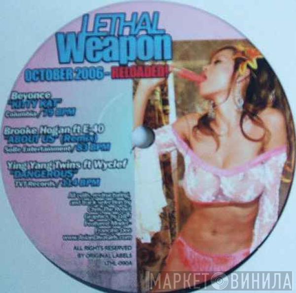  - Lethal Weapon October 2006 - Reloaded!