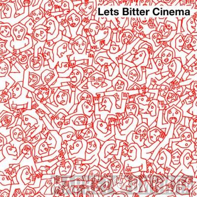Lets Bitter Cinema - Take This Act Down / Oh Vienna