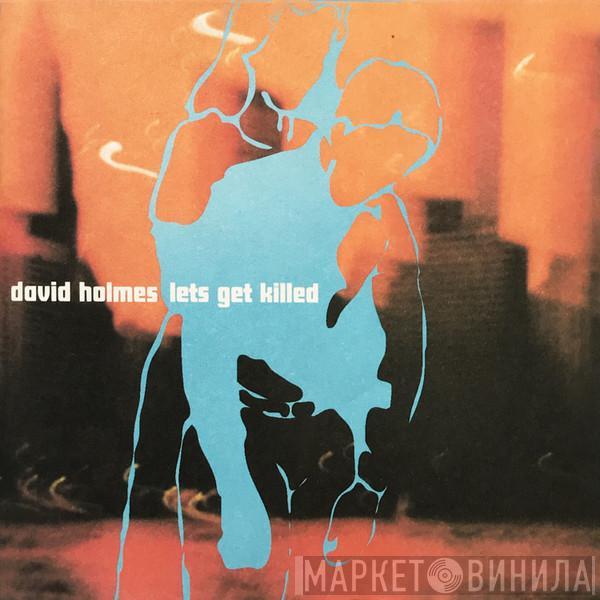  - Lets Get Killed