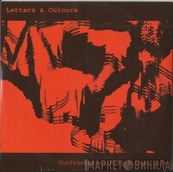 Letters And Colours - Confrontation